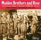 Maddox Brothers & Rose - Volume 1:  America's Most Colorful Hillbilly Band