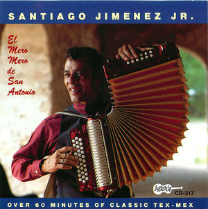 Santiago Jimenez Jr.: El Mero Mero De San Antonio