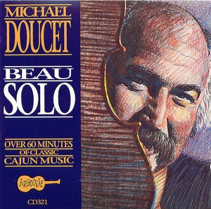 Michael Doucet - Beau Solo