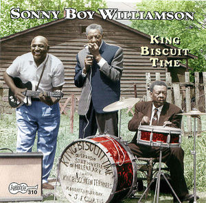 Sonny Boy Williamson: King Biscuit Time