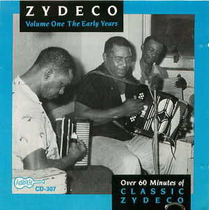Zydeco - Vol. One: The Early Years