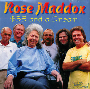 Rose Maddox: $35 and a Dream