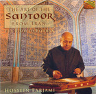 The Art of the Santoor from Iran: The Road to Esfahan