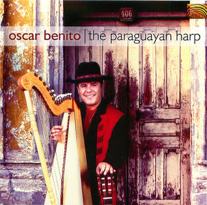 Oscar Benito: The Paraguayan Harp