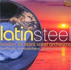 Latin Steel : London All Stars Steel Orchestra
