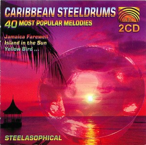 Caribbean  Steeldrums: 40 Most Popular Melodies