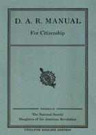 D.A.R. Manual for Citizenship: 1935