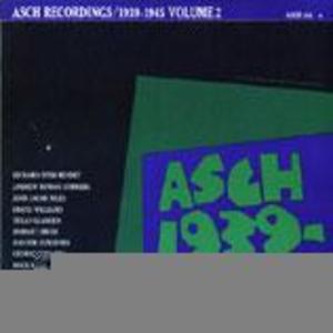 The Asch Recordings, 1939 to 1945 - Vol. 2