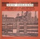 Music of New Orleans, Vol. 1: Music of the Streets: Music of Mardi Gras