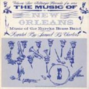 Music of New Orleans, Vol. 2: Music of the Eureka Brass Band