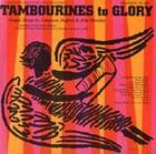 Tambourines to Glory: Gospel Songs by Langston Hughes and Jobe Huntley