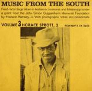 Music from the South, Vol. 3: Horace Sprott, 2