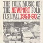 Folk Music of the Newport Folk Festival, Vol. 2