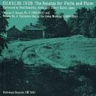 Charles Ives: The Sonatas for Violin and Piano, Vol. 2