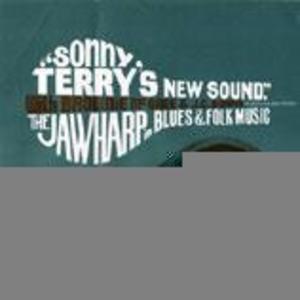Sonny Terry's New Sound: Jawharp in Blues and Folk Music: With Brownie McGhee and J. C. Burris