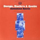 Bongo, Backra & Coolie: Jamaican Roots, Vol. 1
