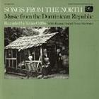 Music from the Dominican Republic: Vol. 4, Songs from the North