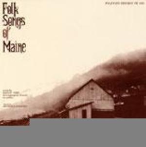 Folk Songs of Maine