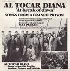 Al Tocar Diana: At the Break of Dawn: Songs from a Franco Prison