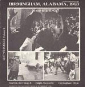 Lest We Forget, Vol. 2: Birmingham, Alabama, 1963 - Mass Meeting