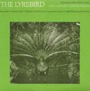 The Lyrebird: A Documentary Study of Its Song
