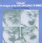 Crybaby: An Analysis of the Cry-Language of Babies