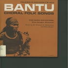 Bantu Choral Folk Songs