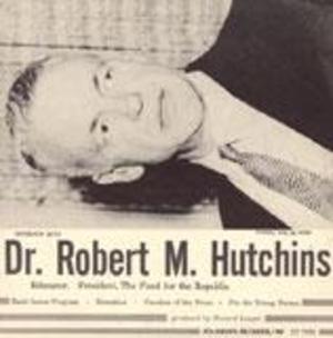 An Interview with Dr. Robert M. Hutchins