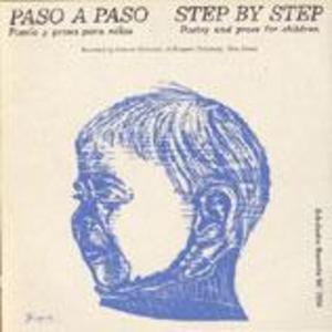 Paso A Paso: Step By Step: Poetry and Prose for Children