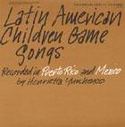 Latin American Children Game Songs