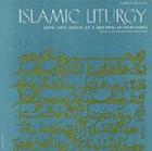 Islamic Liturgy: Koran - Call to Prayer, Odes, Litany