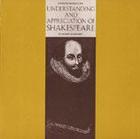 Understanding and Appreciation of Shakespeare