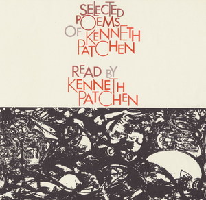 Kenneth Patchen Reads His Love Poems