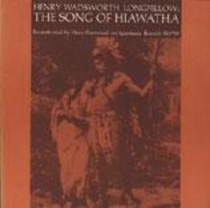 The Song of Hiawatha: By Henry Wadsworth Longfellow