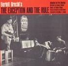 Bertolt Brecht's The Exception and the Rule