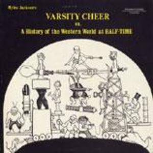 Varsity Cheer: A History of the Western World at Half-Time