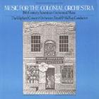 Music for the Colonial Orchestra