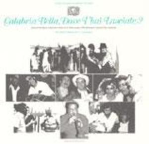 Calabria Bella, Dove T'hai Lasciate?: Italian Folk Music Collected in New York, New Jersey and Rhode Island, Vol. 2
