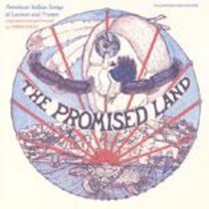 The Promised Land: American Indian Songs of Lament and Protest