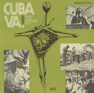 Cuba Va!: Songs of the New Generation of Revolutionary Cuba