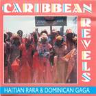 Caribbean Revels: Haitian Rara and Dominican Gaga