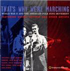 That's Why We're Marching: World War II and the American Folksong Movement