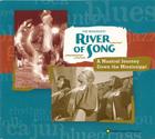 The Mississippi River of Song: A Musical Journey Down the Mississippi