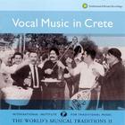The World's Musical Traditions, Vol. 11: Vocal Music in Crete