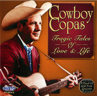 Cowboy Copas: Tragic Tales Of Love And Life