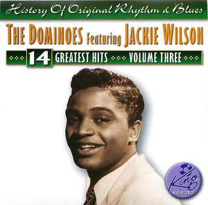 The Dominoes Featuring Jackie Wilson: 14 Greatest Hits Vol.3