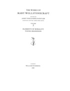 The Works of Mary Wollstonecraft, Vol. 2: Elements of Morality and Young Grandison
