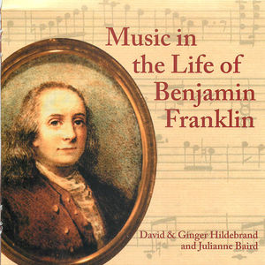 Music in the Life of Benjamin Franklin