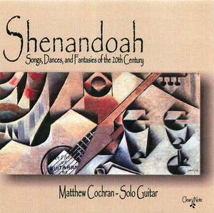 Shenandoah: Songs, Dances and Fantasies of the 20th Century