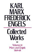 Karl Marx, Federick Engels: Collected Works, vol. 20, Marx and Engels: 1864-1868